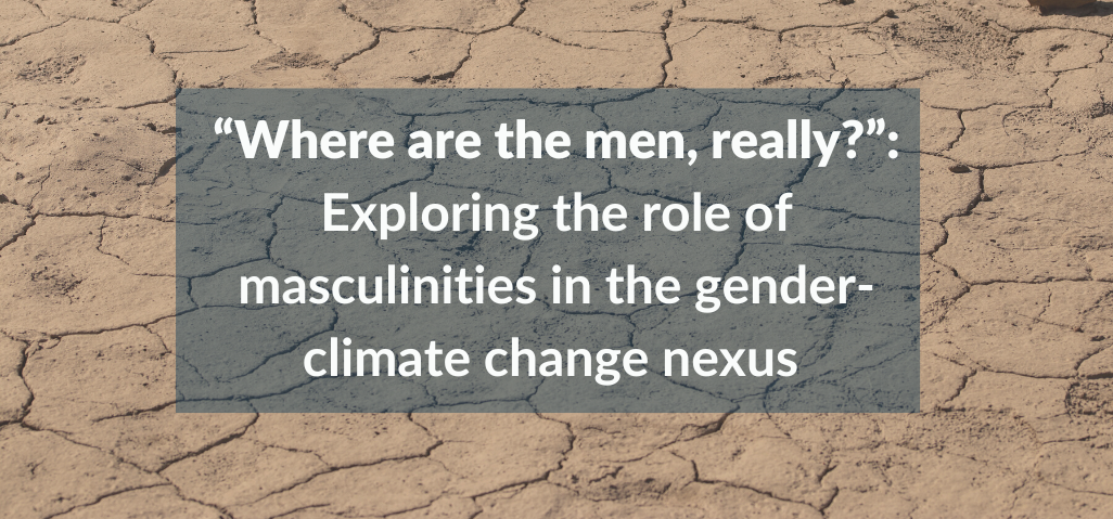 Climate Change and Masculinities Blog