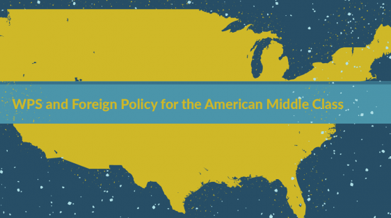 WPS foreign policy United States middle class