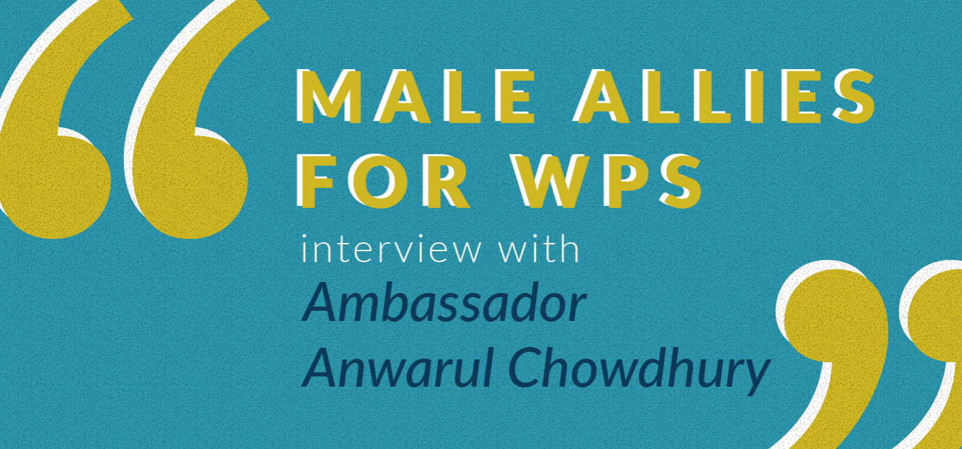 male allies feminism wps Ambassador Chowdhury 1325