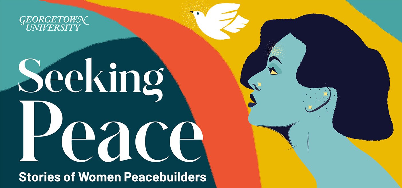 seeking peace podcast Georgetown Women Peacebuilders