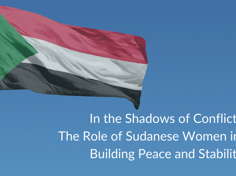 The Role of Sudanese Women in Building Peace and Stability