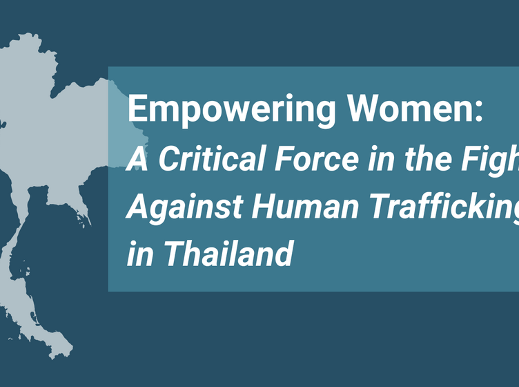 Empowering Women: A Critical Force in the Fight Against Human Trafficking in Thailand