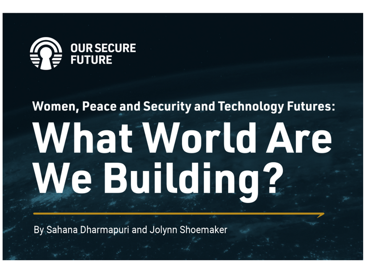 Women, Peace and Security and Technology Futures