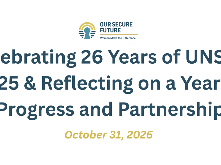 Celebrating 26 Years of UNSCR 1325 & Reflecting on a Year of Progress and Partnership
