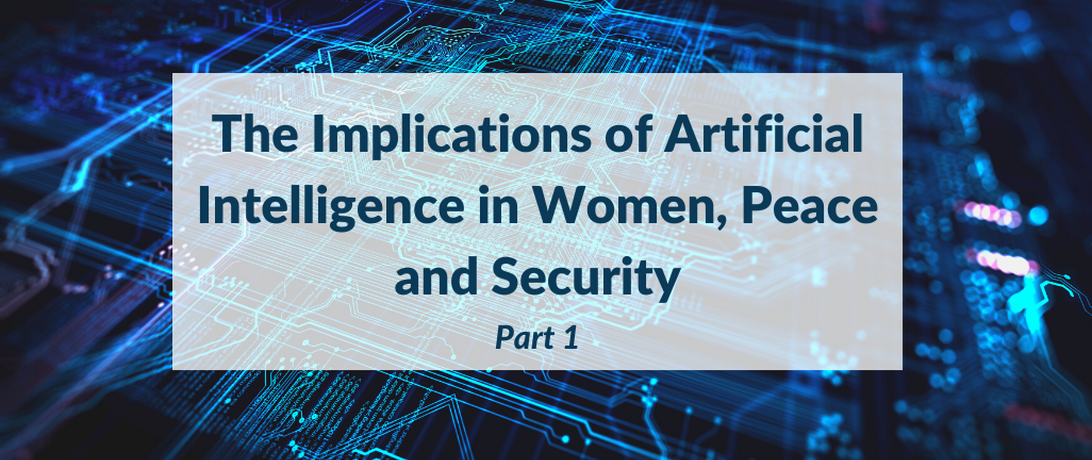 Artificial Intelligence and Women, Peace and Security