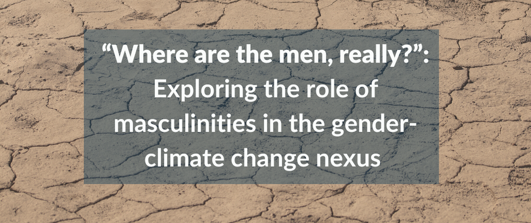 Climate Change and Masculinities Blog