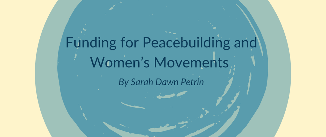Funding for Peacebuilding and Women's Movements