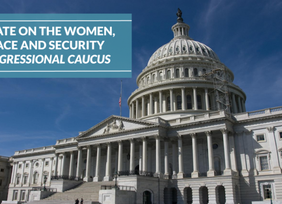 Women, Peace and Security Congressional Caucus Update