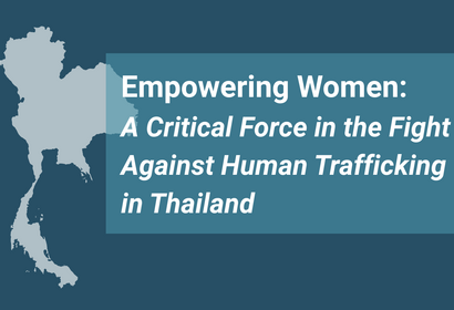 Empowering Women: A Critical Force in the Fight Against Human Trafficking in Thailand
