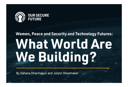 Women, Peace and Security and Technology Futures