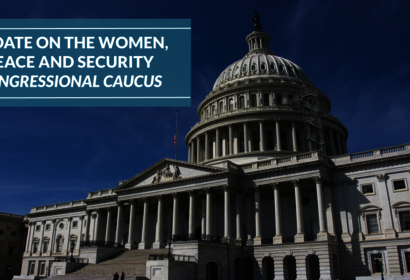 Women, Peace and Security Congressional Caucus Update
